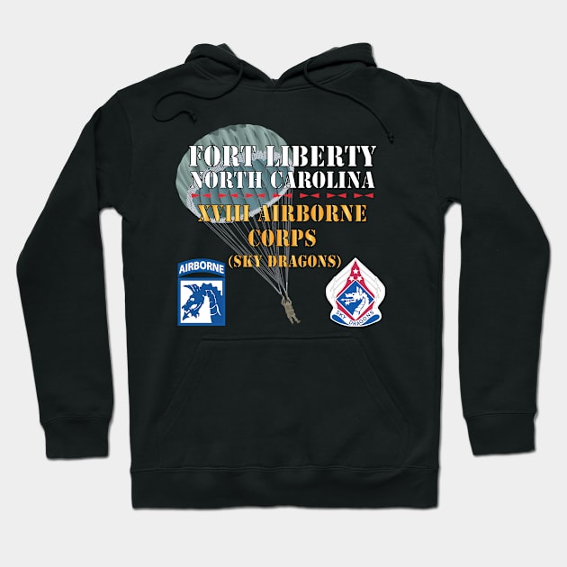 Fort Liberty North Carolina - XVIII Airborne Corps (Sky Dragons) - SSI - DUI wo Star w Parachute X 300 Hoodie by twix123844